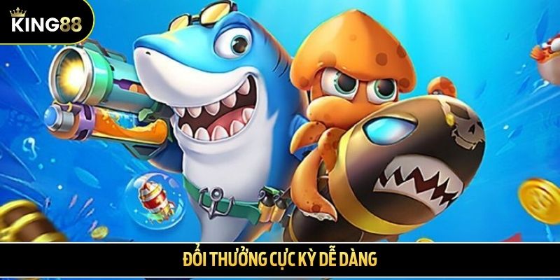 Đổi thưởng cực kỳ dễ dàng