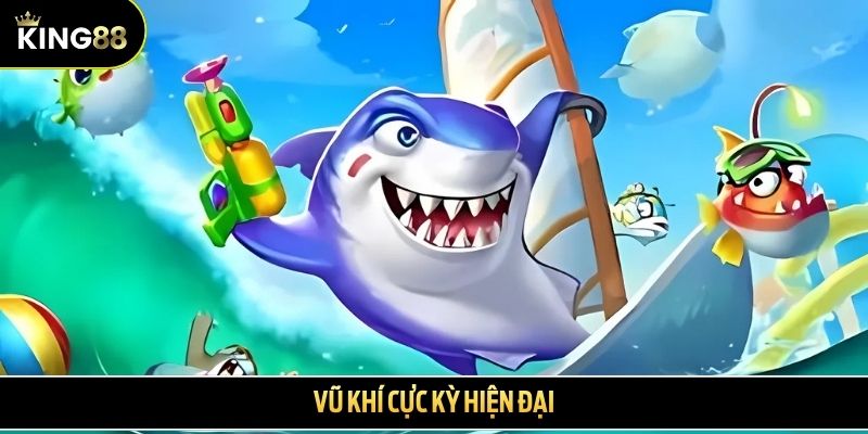 Vũ khí cực kỳ hiện đại