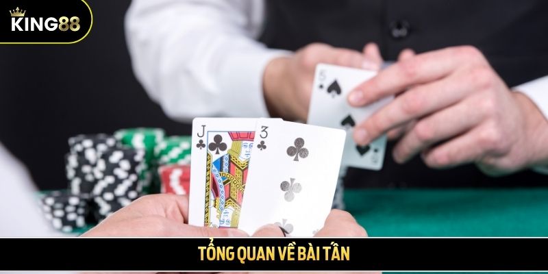 Tổng quan về bài Tấn