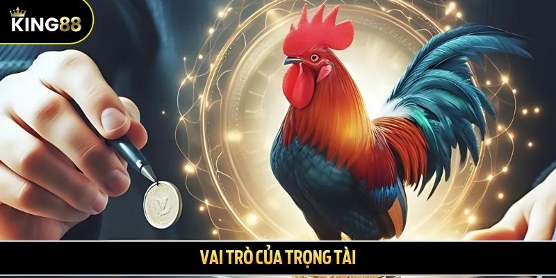 Vai trò của trọng tài