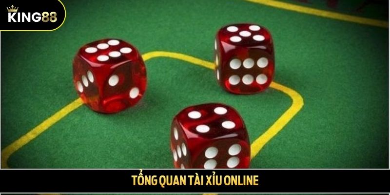 Tổng quan tài xỉu online
