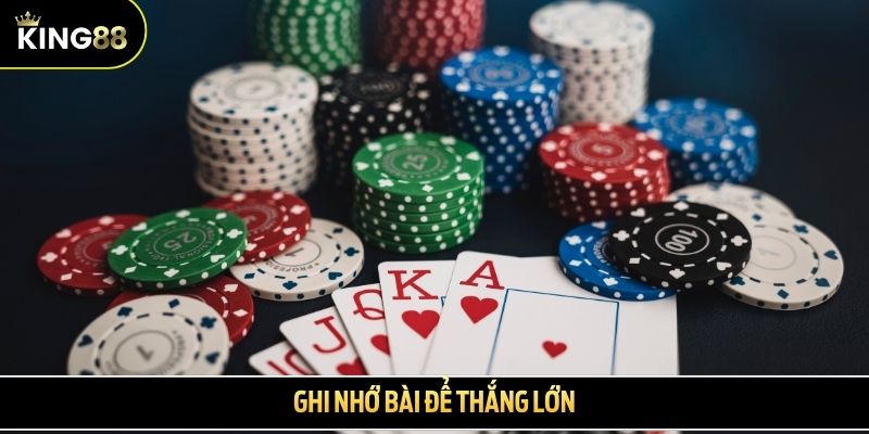 Ghi nhớ bài để thắng lớn