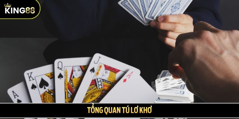 Tổng quan tú lơ khơ